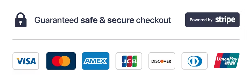 Guaranteed safe and secure checkout powered by Stripe